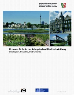 Vorschaubild 1: Urbanes Grün in der integrierten Stadtentwicklung Strategien, Projekte, Instrumente